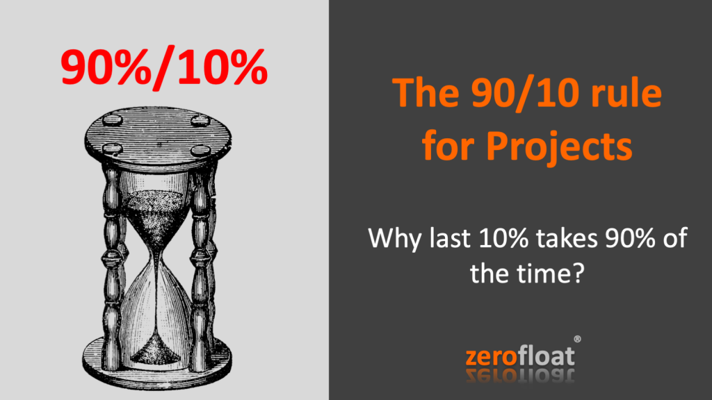 The 90/10 rule for Projects